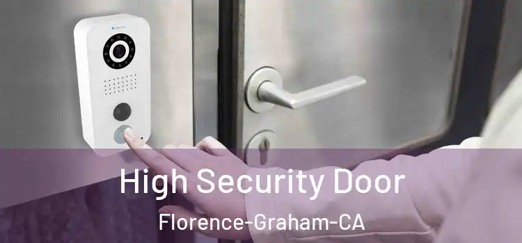  High Security Door Florence-Graham-CA